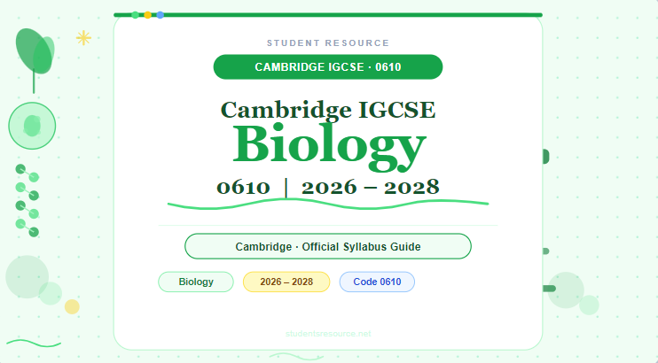 Cambridge IGCSE Biology 0610 (2026–2028)